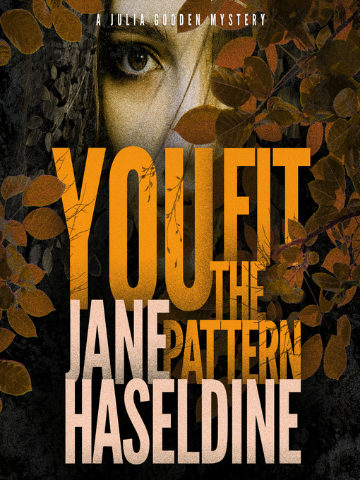 Title details for You Fit the Pattern by Jane Haseldine - Available